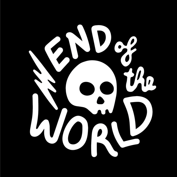 END OF THE WORLD
